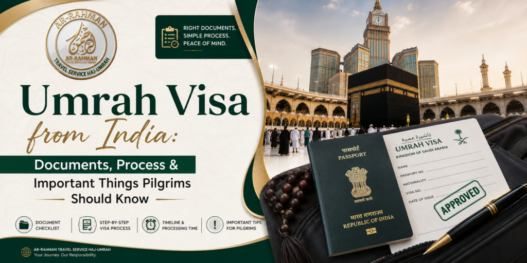 Umrah Visa from India: Documents, Process & Important Things Pilgrims Should Know